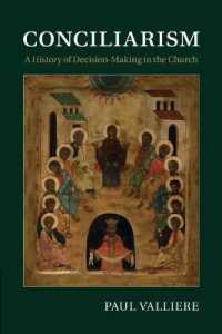 Conciliarism : A History of Decision-Making in the Church