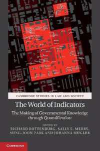 The World of Indicators : The Making of Governmental Knowledge through Quantification (Cambridge Studies in Law and Society)