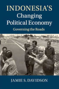 インドネシアの政治的・経済的変化<br>Indonesia's Changing Political Economy : Governing the Roads
