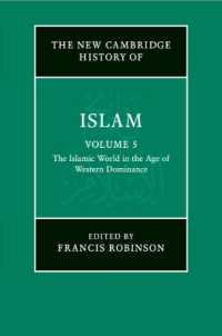 The New Cambridge History of Islam: Volume 5, the Islamic World in the Age of Western Dominance (The New Cambridge History of Islam)