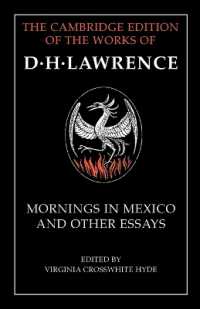 ケンブリッジ版　ロレンス作品集：「メキシコの朝」その他の評論集<br>Mornings in Mexico and Other Essays (The Cambridge Edition of the Works of D. H. Lawrence)