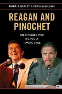 レーガンとピノチェト：８０年代米国の対チリ政策<br>Reagan and Pinochet : The Struggle over US Policy toward Chile