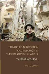 Principled Negotiation and Mediation in the International Arena : Talking with Evil