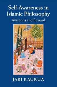 Self-Awareness in Islamic Philosophy : Avicenna and Beyond