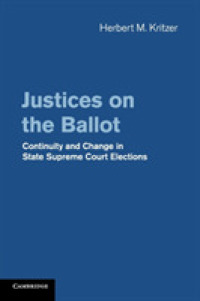 Justices on the Ballot : Continuity and Change in State Supreme Court Elections