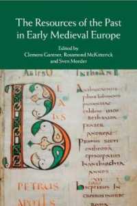 中世初期ヨーロッパにおける過去の財産<br>The Resources of the Past in Early Medieval Europe