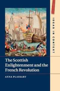 スコットランド啓蒙とフランス革命<br>The Scottish Enlightenment and the French Revolution (Ideas in Context)