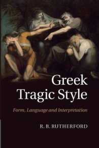 Greek Tragic Style : Form, Language and Interpretation