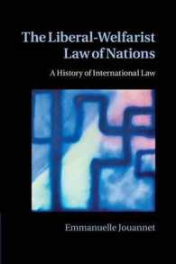国際法の歴史にみる自由主義と福祉国家主義<br>The Liberal-Welfarist Law of Nations : A History of International Law