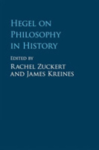 ヘーゲルと歴史の中の哲学：ロバート・ピピン記念論文集<br>Hegel on Philosophy in History