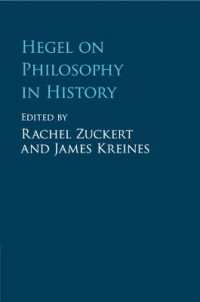 ヘーゲルと歴史の中の哲学：ロバート・ピピン記念論文集<br>Hegel on Philosophy in History