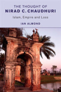 The Thought of Nirad C. Chaudhuri : Islam, Empire and Loss