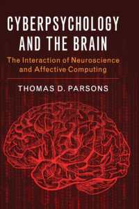 サイバー心理学と脳：神経科学と情動コンピューティングの相互作用<br>Cyberpsychology and the Brain : The Interaction of Neuroscience and Affective Computing