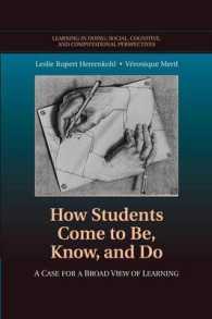 How Students Come to Be, Know, and Do : A Case for a Broad View of Learning (Learning in Doing: Social, Cognitive and Computational Perspectives)