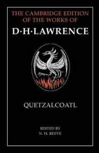 ケンブリッジ版　Ｄ・Ｈ・ロレンス作品集：『ケツァルコアトル』<br>Quetzalcoatl (The Cambridge Edition of the Works of D. H. Lawrence)