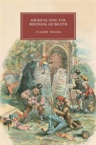 Dickens and the Business of Death (Cambridge Studies in Nineteenth-century Literature and Culture)