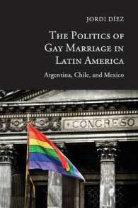 The Politics of Gay Marriage in Latin America : Argentina, Chile, and Mexico