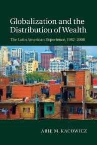 ラテンアメリカにみるグローバル化と富の配分<br>Globalization and the Distribution of Wealth : The Latin American Experience, 1982-2008