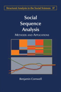 社会的シークエンス分析法<br>Social Sequence Analysis : Methods and Applications (Structural Analysis in the Social Sciences)