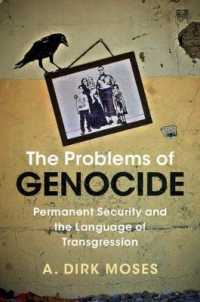 The Problems of Genocide : Permanent Security and the Language of Transgression (Human Rights in History)