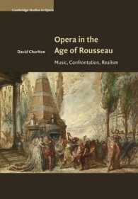 Opera in the Age of Rousseau : Music, Confrontation, Realism (Cambridge Studies in Opera)