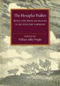 The Hexaplar Psalter : Being the Book of Psalms in Six English Versions