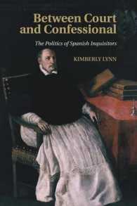 Between Court and Confessional : The Politics of Spanish Inquisitors