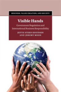 政府の規制と多国籍企業のCSR<br>Visible Hands : Government Regulation and International Business Responsibility (Business, Value Creation, and Society)