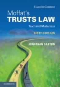 英国信託法（第６版）<br>Moffat's Trusts Law 6th Edition 6th Edition : Text and Materials (Law in Context) -- Paperback / softback （6 Revised）