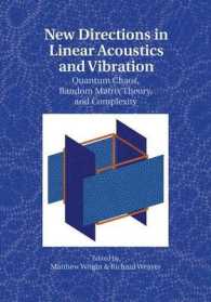New Directions in Linear Acoustics and Vibration : Quantum Chaos, Random Matrix Theory and Complexity