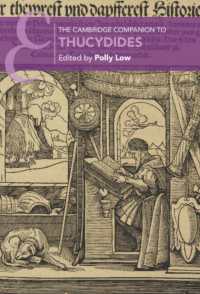 ケンブリッジ版　トゥキュディデス『戦史』必携<br>The Cambridge Companion to Thucydides (Cambridge Companions to Literature)