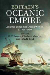 Britain's Oceanic Empire : Atlantic and Indian Ocean Worlds, c.1550-1850