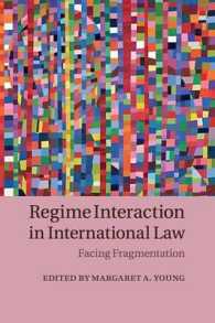 国際法におけるレジームの相互作用<br>Regime Interaction in International Law : Facing Fragmentation