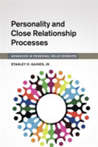パーソナリティと親密化過程<br>Personality and Close Relationship Processes (Advances in Personal Relationships)