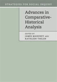 比較歴史分析の進歩<br>Advances in Comparative-Historical Analysis (Strategies for Social Inquiry)