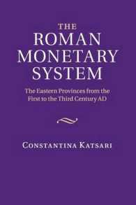 The Roman Monetary System : The Eastern Provinces from the First to the Third Century AD