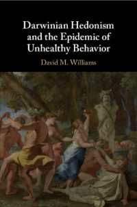 ダーウィン的快楽主義と不健康な行動の伝染<br>Darwinian Hedonism and the Epidemic of Unhealthy Behavior
