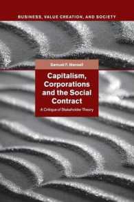 Capitalism, Corporations and the Social Contract : A Critique of Stakeholder Theory (Business, Value Creation, and Society)