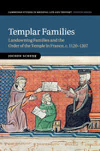 Templar Families : Landowning Families and the Order of the Temple in France, c.1120-1307 (Cambridge Studies in Medieval Life and Thought: Fourth Series)