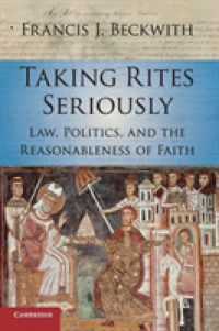 Taking Rites Seriously : Law, Politics, and the Reasonableness of Faith