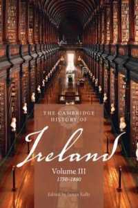 ケンブリッジ版　アイルランド史（全４巻）第３巻：1730-1880年<br>The Cambridge History of Ireland: Volume 3, 1730-1880 (The Cambridge History of Ireland)
