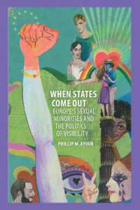 When States Come Out : Europe's Sexual Minorities and the Politics of Visibility (Cambridge Studies in Contentious Politics)