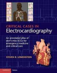 心電図危機管理アトラス<br>Critical Cases in Electrocardiography : An Annotated Atlas of Don't-Miss ECGs for Emergency Medicine and Critical Care