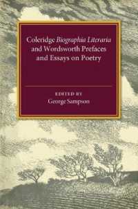 Coleridge Biographia Literaria Chapters I-IV, XIV-XXII, Wordsworth Prefaces and Essays on Poetry 1800-1815