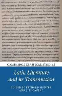 Latin Literature and its Transmission (Cambridge Classical Studies)