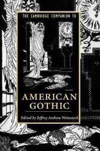 ケンブリッジ版　アメリカン・ゴシック必携<br>The Cambridge Companion to American Gothic (Cambridge Companions to Literature)