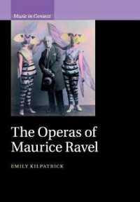 The Operas of Maurice Ravel (Music in Context)