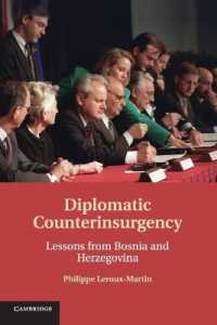 Diplomatic Counterinsurgency : Lessons from Bosnia and Herzegovina