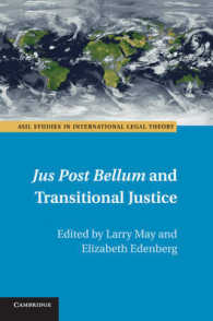 Jus Post Bellum and Transitional Justice (Asil Studies in International Legal Theory)