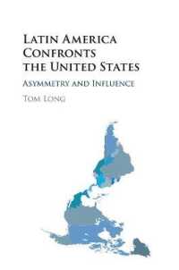 米国－ラテンアメリカ関係：非対称性と影響力<br>Latin America Confronts the United States : Asymmetry and Influence